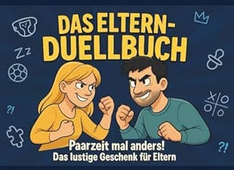 Das Eltern-Duellbuch: Paarzeit mal anders! Das lustige Geschenk für Eltern.